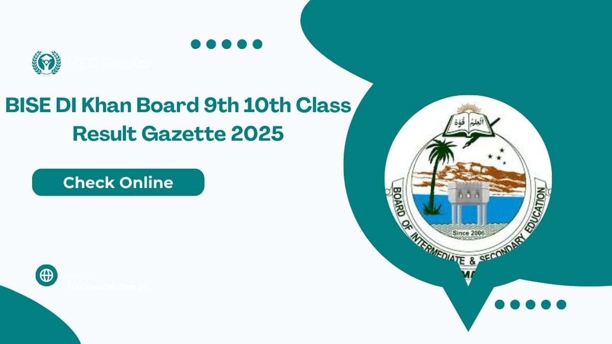 BISE DI Khan Board 9th 10th Class Result Gazette 2025 [ DMC ]