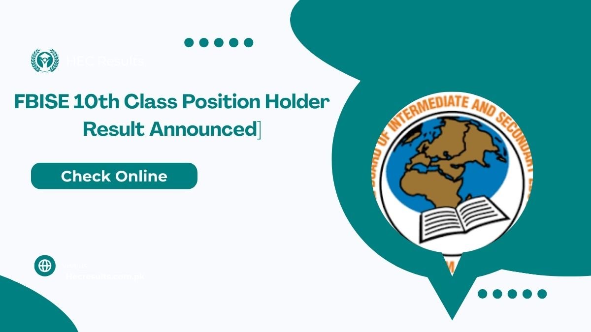 FBISE 10th Class Position Holder Result 2025 [ Link Out ]
